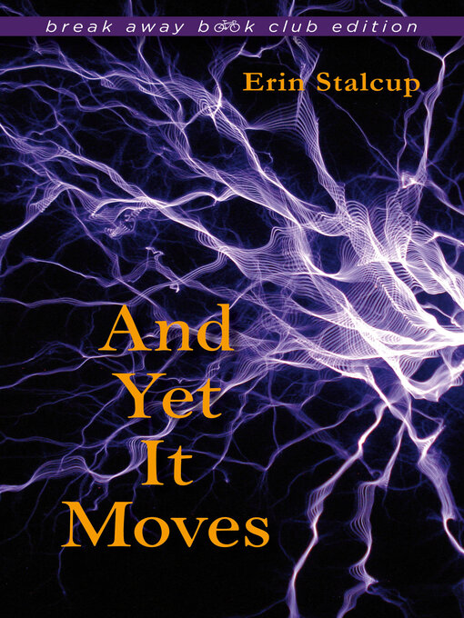 Title details for And Yet It Moves by Erin Stalcup - Available
